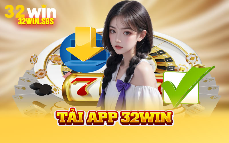 Tải App 32WIN
